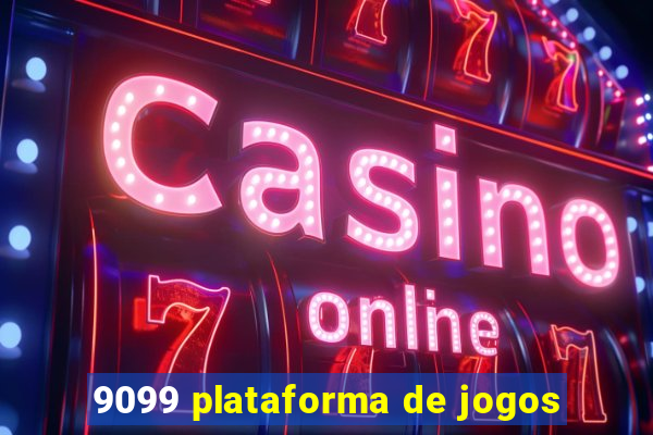 9099 plataforma de jogos